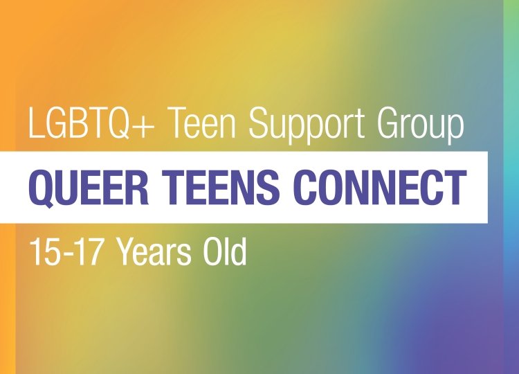 Queer Teens Connect, An LGBTQ+ Support Group for Teens 15-17 years old